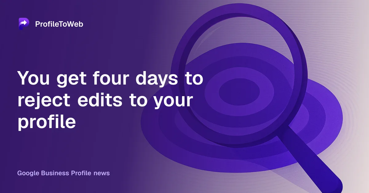 You get four days to reject edits to your profile