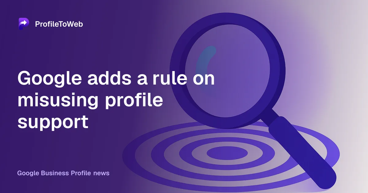 Google adds a rule on misusing profile support
